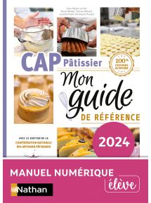 Mon guide de référence - CAP Pâtissier - Ed. 2024 / Elève