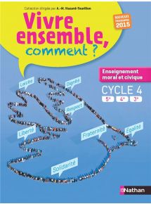 Manuel d'EMC Cycle 4 - Vivre ensemble, comment ? - 2015 - Manuel numérique élève