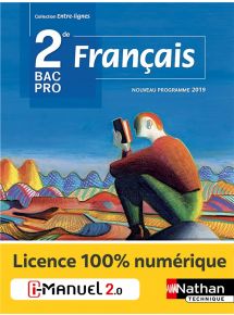 Français - 2de Bac Pro - Coll. Entre-lignes - Ed. 2019