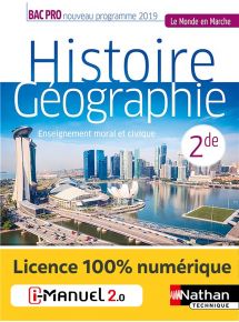 Histoire-Géographie - EMC - 2de Bac Pro - Coll. Le Monde en Marche - Ed. 2019