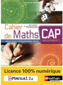 Cahier de Maths  - CAP Groupement 1 - Coll. Spirales - Ed. 2019