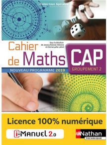 Cahier de Maths - CAP Groupement 2 - Coll. Spirales - Ed. 2019