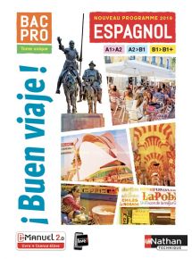 Buen Viaje - Espagnol - Bac Pro - Niveau A2>B2 - Ed. 2019