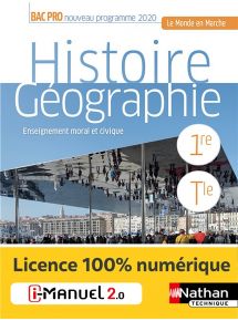 Histoire-Géographie - 1re/Tle Bac Pro - Coll. Le Monde en Marche - Ed. 2020