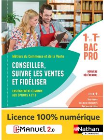 Conseiller, suivre les ventes et fidéliser - Opt A et B - 1re/Tle Bac Pro Métiers du Commerce et de la Vente - Ed. 2020