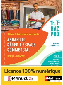 Animer et gérer l'espace commercial - Opt A - 1re/Tle Bac Pro Métiers du Commerce et de la Vente - Ed. 2020