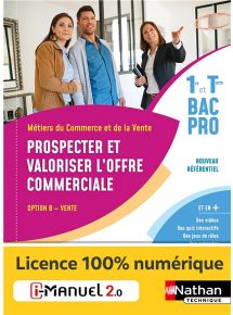 Prospecter et valoriser l'offre commerciale - Opt B - 1re/Tle Bac Pro Métiers du Commerce et de la Vente - Ed. 2020