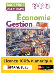 Economie-Gestion - 2de/1re/Tle Bacs Pros ASSP-AEPA - Ed. 2022