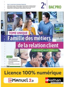 Famille des métiers de la relation client - Tome unique - 2de Bac Pro MRC - Ed. 2022