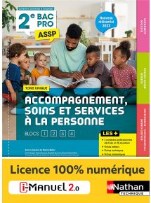 Accompagnement, Soins et Services à la Personne - Tome unique - Blocs 1, 2, 3 et 4 - 2de Bac Pro ASSP - Coll. Contextes et Situations - Ed. 2022