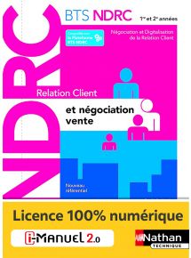 Relation client et négociation vente - BTS NDRC 1re et 2e années - Ed. 2022