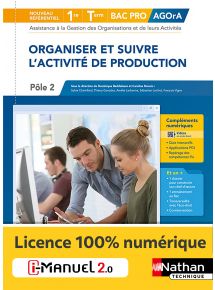 Organiser et suivre l'activité de production - Pôle 2 - 1re/Tle Bac Pro AGOrA - Ed. 2021