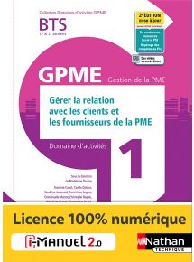 Domaine d'activités 1 - Gérer la relation avec les clients et les fournisseurs de la PME - BTS GPME 1re et 2e années - Coll. Domaines d'activités GPME - Ed. 2021