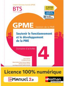 Domaine d'activités 4 - Soutenir le fonctionnement et le développement de la PME - BTS GPME 1re et 2e années - Coll. Domaines d'activités GPME - Ed. 2021