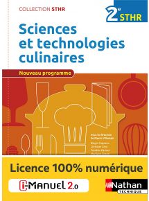 Sciences et technologies culinaires - 2de STHR - Coll. STHR - Ed. 2016