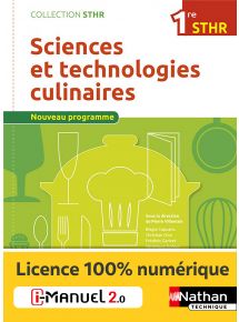 Sciences et technologies culinaires - 1re STHR - Coll. STHR - Ed. 2016