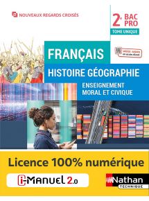 Français - Histoire-Géographie-EMC - Tome Unique - 2de Bac Pro - Coll. Nouveaux Regards Croisés - Ed. 2022