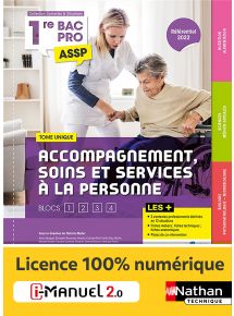 Accompagnement, Soins et Services à la Personne - Tome unique - Blocs 1, 2, 3 et 4 - 1re Bac Pro ASSP - Coll. Contextes et Situations - Ed. 2023