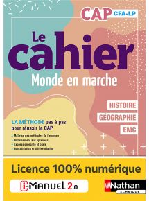 Le cahier Monde en marche Histoire-Géographie-EMC - CAP - Coll. La méthode pas à pas pour réussir - Ed. 2023