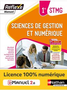 Sciences de gestion et numérique - 1re STMG - Coll. Réflexe - Ed. 2023