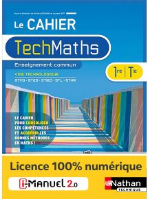 Cahier de Mathématiques - Enseignement commun - 1re et Tle technologiques - Coll. TechMaths - Ed. 2023