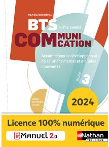 Bloc 3 - Accompagner le développement de solutions media et digitales innovantes - BTS Communication 1re et 2e années - Ed. 2023