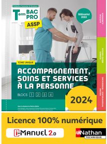 Accompagnement, Soins et Services à la Personne - Tome unique - Blocs 1, 2, 3 et 4 - Tle Bac Pro ASSP - Coll. Contextes et Situations - Ed. 2024