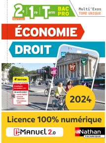 Economie-Droit - Tome Unique - 2de/1re/Tle Bac Pro - Coll. Multi'Exos - Ed. 2024