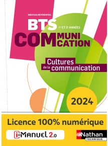 Cultures de la communication - BTS Communication 1re et 2e années - Ed. 2024