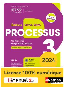 Processus 3 - Gestion des obligations fiscales - BTS CG 1re année - Coll. Les Processus CG - Ed. 2024