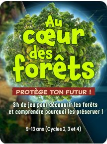 Au cœur des forêts, protège ton futur ! - Licence par enseignant - 24 mois