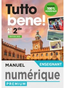 Tutto Bene 2nde, Manuel numérique élève - Ed. 2022 - Tarif équipement 100% numérique - Licence par enseignant 1 an