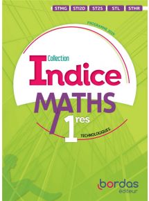 Indice Maths 1re voie technologique -  Licence élève