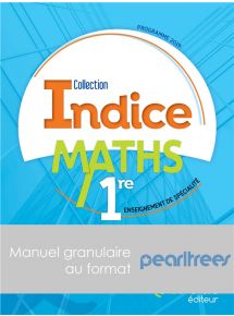 Indice Mathématiques 1re voie générale - Manuel granulaire Pearltrees