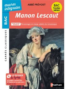 Manon Lescaut de Abbé Prévost  - BAC Français 1re - Parcours : Personnages en marge, plaisirs du romanesque - Licence élève