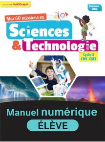 Mes 60 missions en Sciences et technologie CM