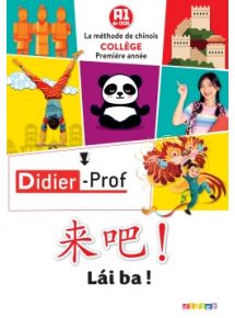 Lai Ba ! 1re année - Chinois Ed.2020 - Didier-Prof - Licence découverte - 3 mois