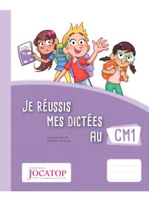 Je réussis mes dictées au CM1