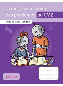 Je réussis à résoudre des problèmes au CM2 avec Bout de Gomme