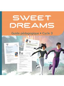 Sweet Dreams - Guide pédagogique - Cycle 3