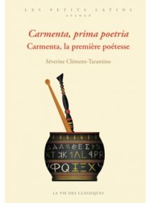 Carmenta, prima poetria. Carmenta, la première poétesse - Tarif 100% numérique - Licence par élève 1 an