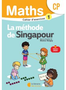 MATHEMATIQUES CP (2024) - METHODE DE SINGAPOUR - CAHIER D'EXERCICES 1