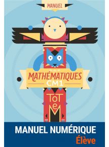 Totem Mathématiques CM1 - Manuel + Cahier d'exercices - Manuel numérique élève - Licence 1 an - Non adoptant