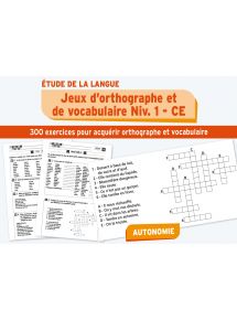 Jeux d'orthographe et de vocabulaire CE1