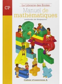 Maths - Méthode de Singapour CP, Cahier d'exercices A