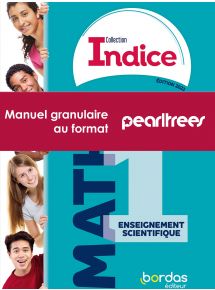 Indice - Mathématiques tronc commun Enseignement scientifique 1re (édition 2023) Manuel Pearltrees