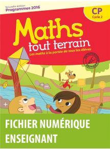 Maths tout terrain CP - Mathématiques - 2016 - Fichier numérique enseignant et ses ressources collectives